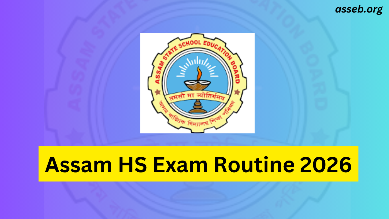 Assam HS Exam Routine 2026 PDF – AHSEC Class 12th Time Table, Download @ahsec.assam.gov.in