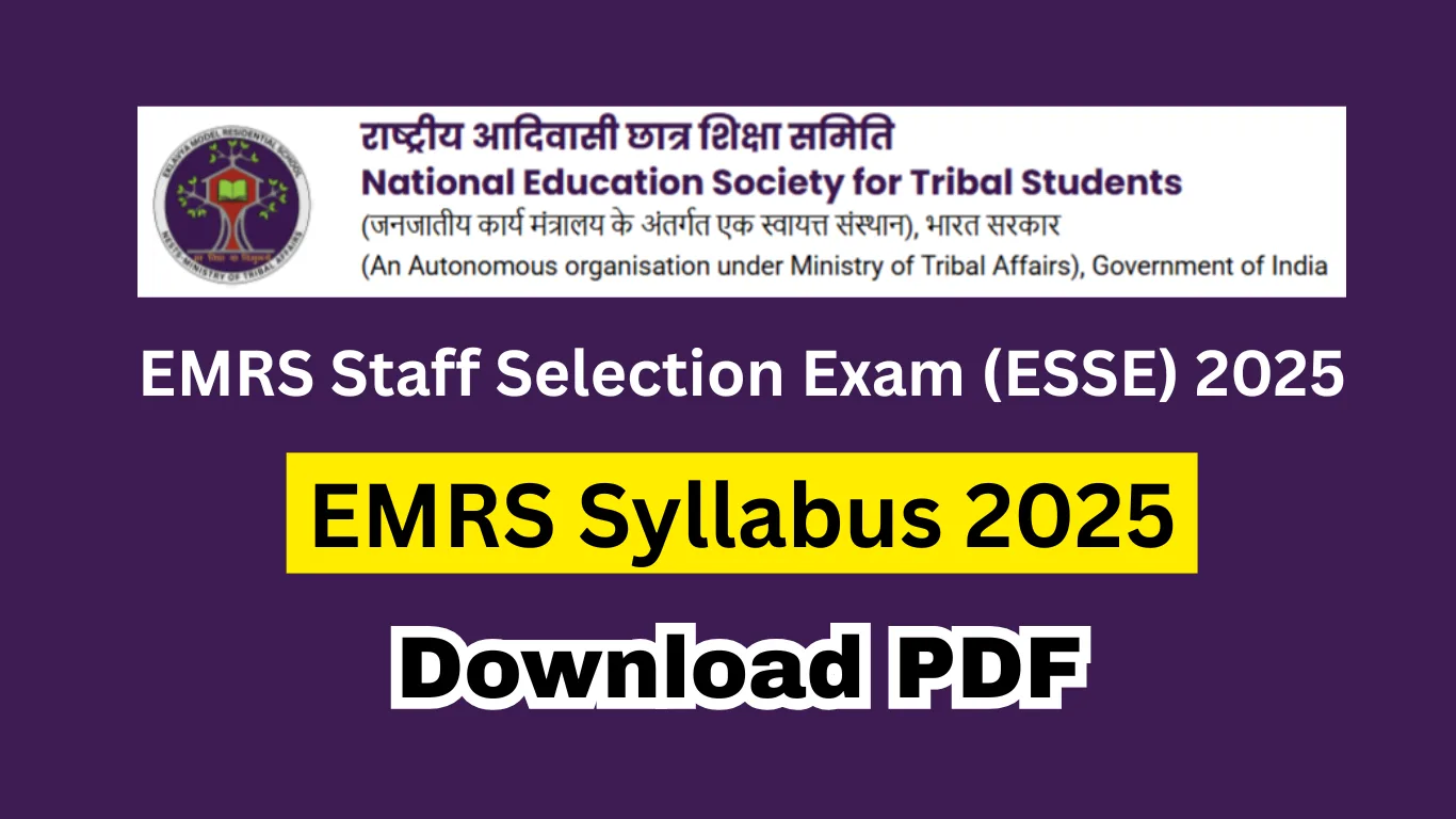 EMRS Syllabus & Exam Pattern 2025 – Post-wise Syllabus PDF, Marking Scheme & Exam Structure