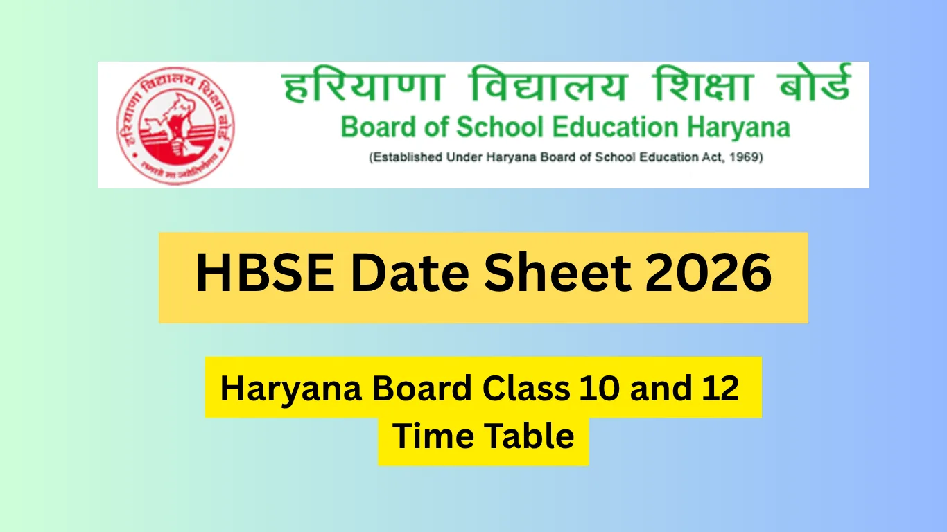 HBSE Date Sheet 2026: Haryana Board Class 10, 12 Time Table