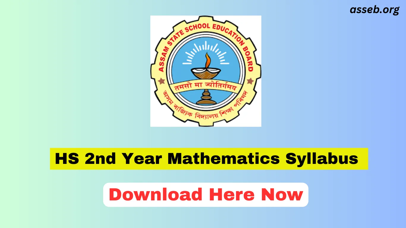 AHSEC HS 2nd Year Mathematics Syllabus 2025-26: Download Assam Class 12 Mathematics Syllabus PDF