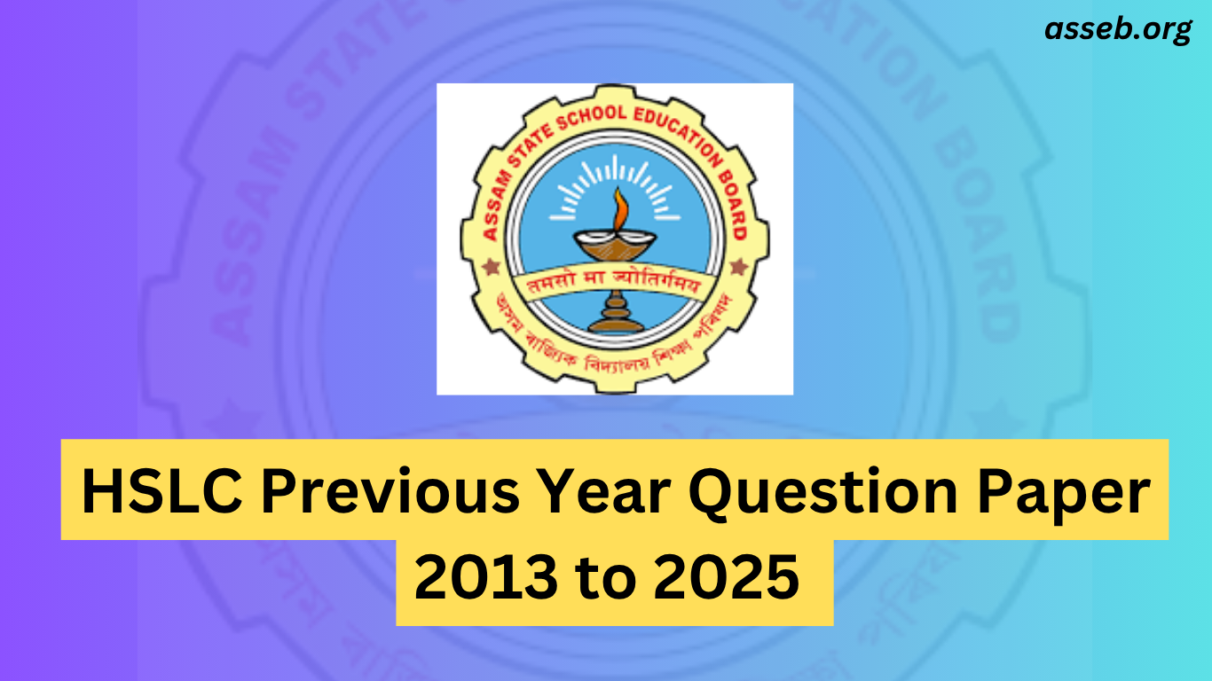 SEBA HSLC Question Paper 2013 to 2025 -Download SEBA Class 10 Previous Year Papers in PDF