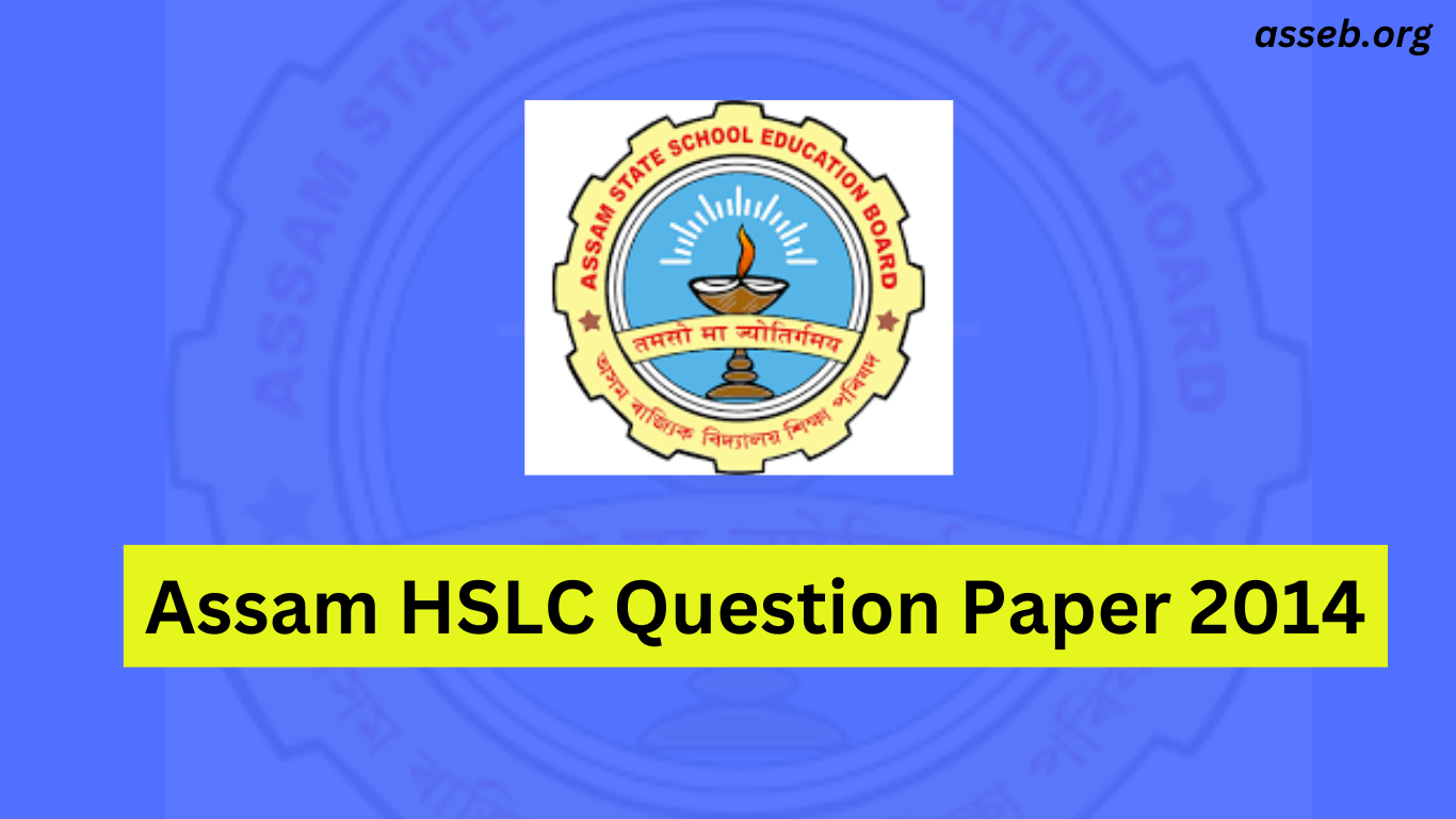 SEBA HSLC Question Paper 2014: Download SEBA Class 10 Previous Year Papers in PDF