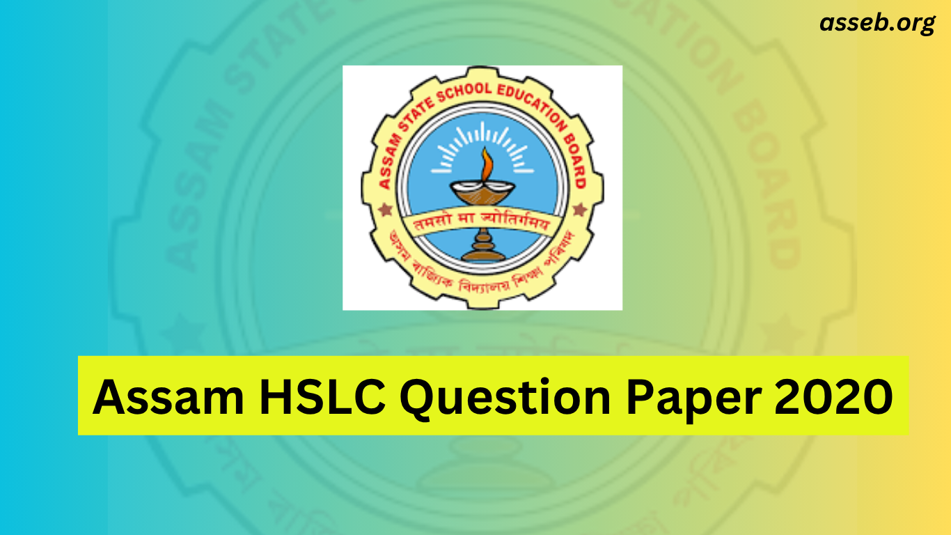 SEBA HSLC Question Paper 2020: Download SEBA Class 10 Previous Year Papers in PDF