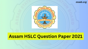 ASSEB HSLC Question Paper 2021 – Download SEBA Class 10 Previous Year