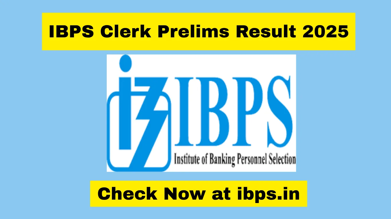 IBPS Clerk Prelims Result 2025 Out: Direct Link to Check Score at ibps.in