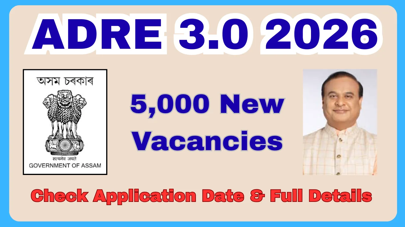 ADRE 3.0 2026: Notification Out for 5000 Grade III & Grade IV Posts – Apply Online