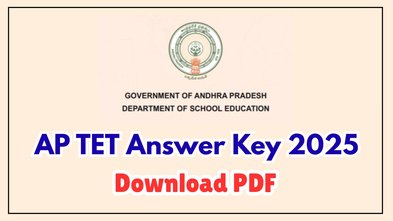 AP TET Answer Key 2025, Download Subject-Wise PDF for Paper 1 & 2