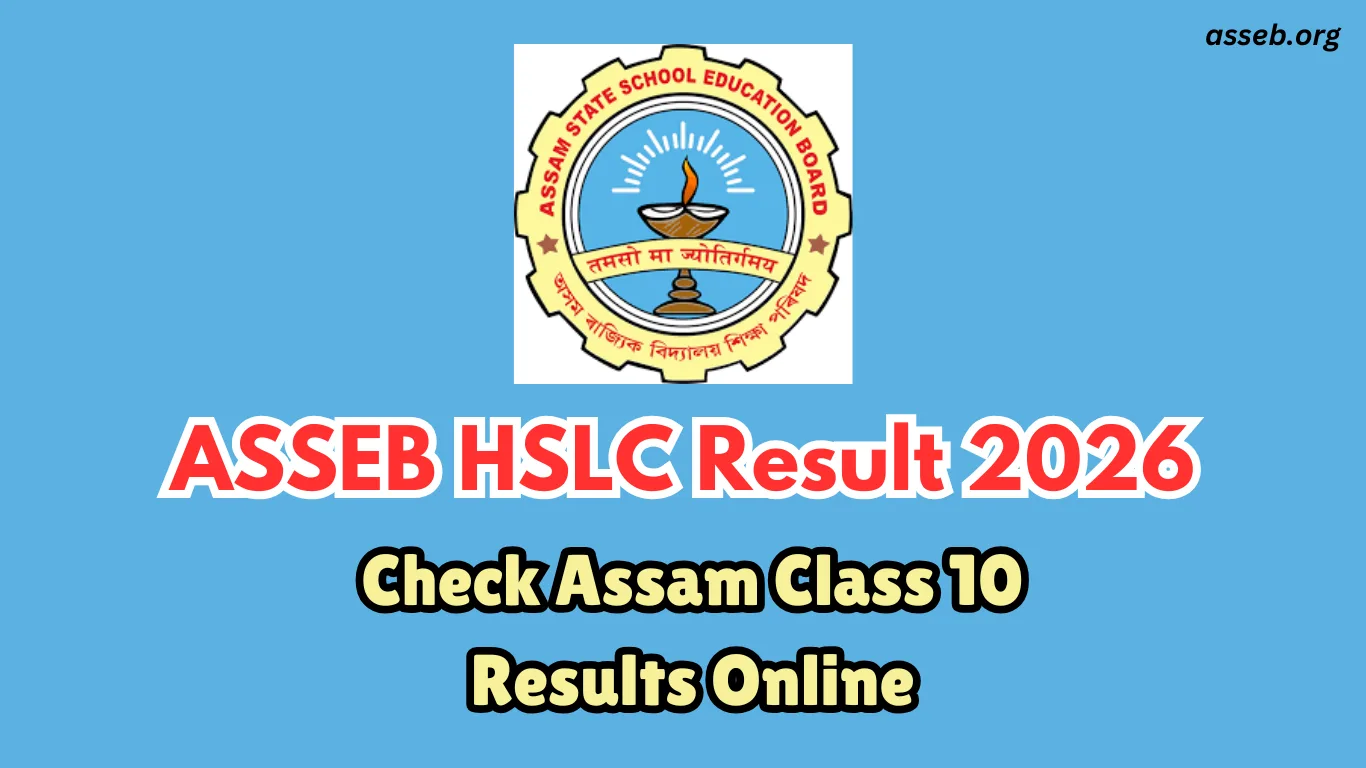 ASSEB HSLC Result 2026: Check Assam Class 10 Results Online
