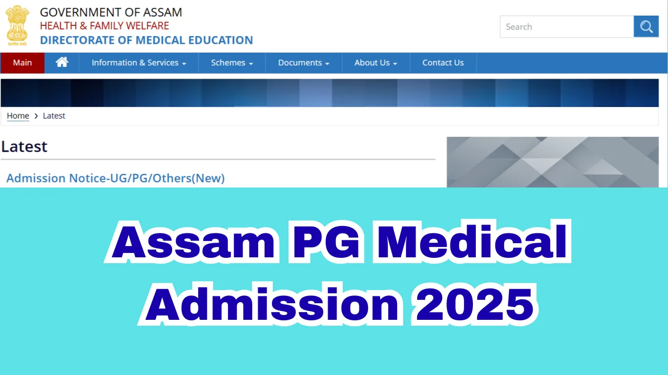 Assam PG Medical Admission 2025: Check Reporting Dates & Admission Rules