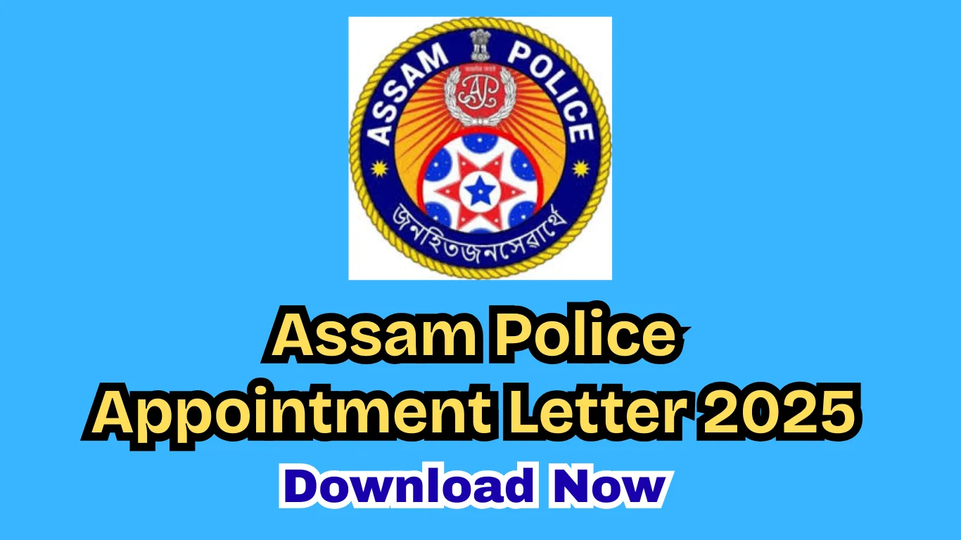 Assam Police Appointment Letter 2025 - Download Here Now