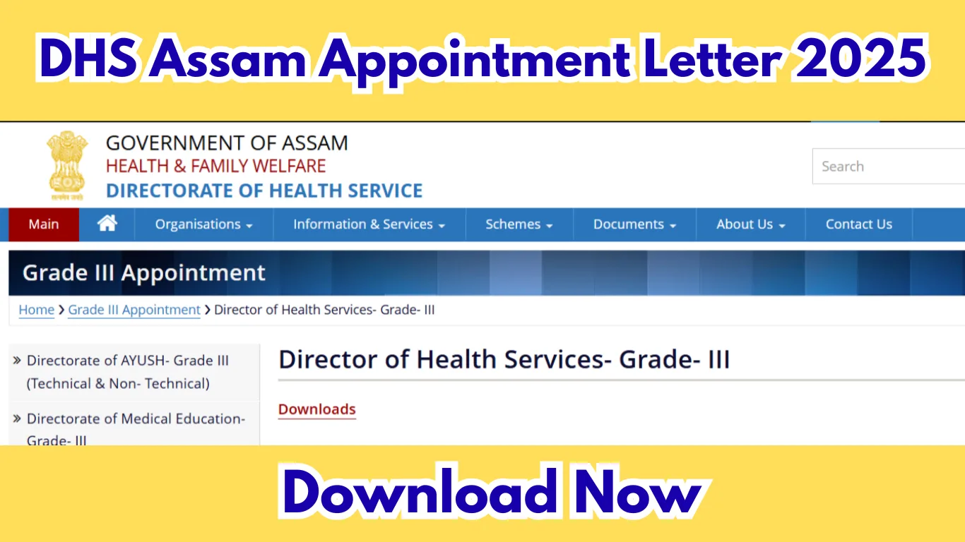 DHS Assam Appointment Letter 2025 Download (Today)– Grade III Technical & Non-Technical