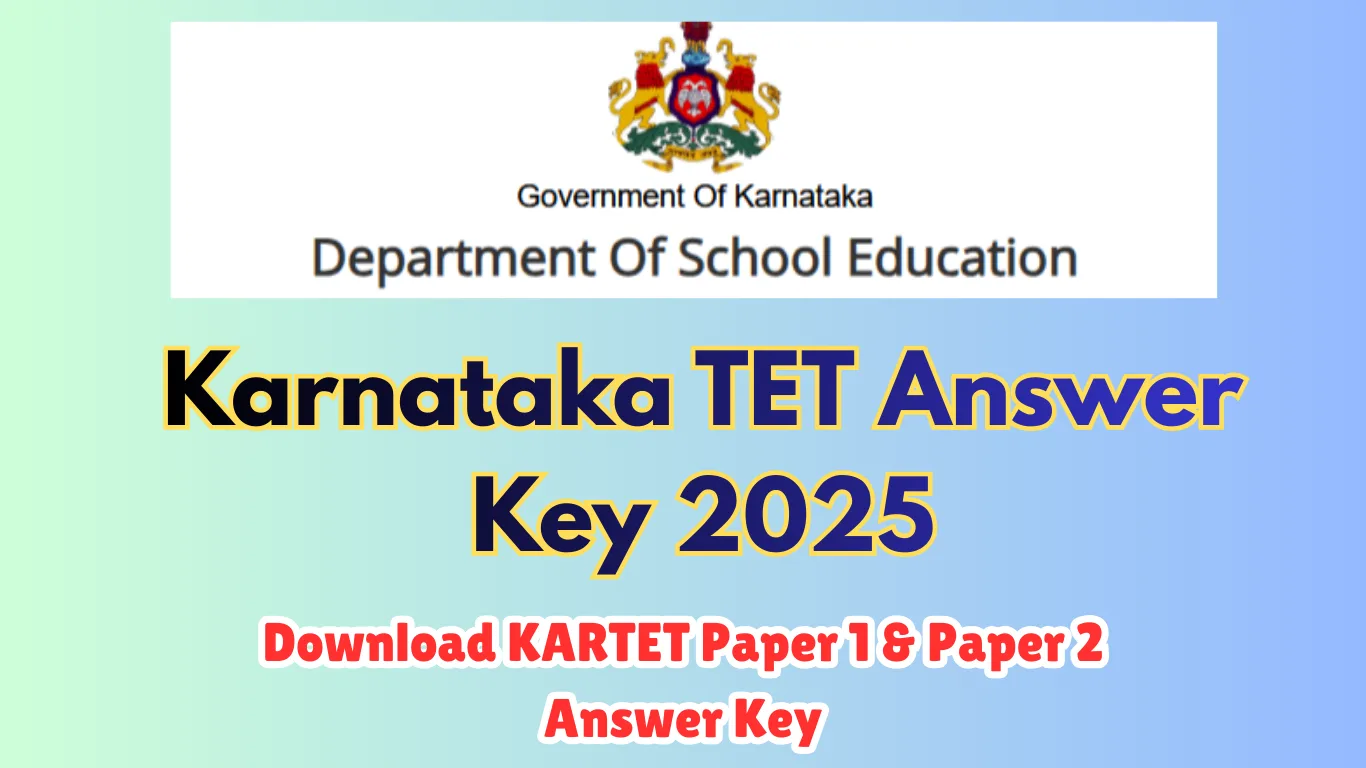 Karnataka TET Answer Key 2025: Download KARTET Paper 1 & Paper 2 Answer Key PDFs