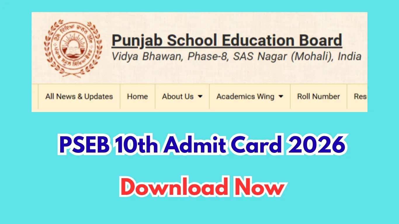 PSEB 10th Admit Card 2026 (To Be Released): Download Punjab Board Matric Hall Ticket @ pseb.ac.in
