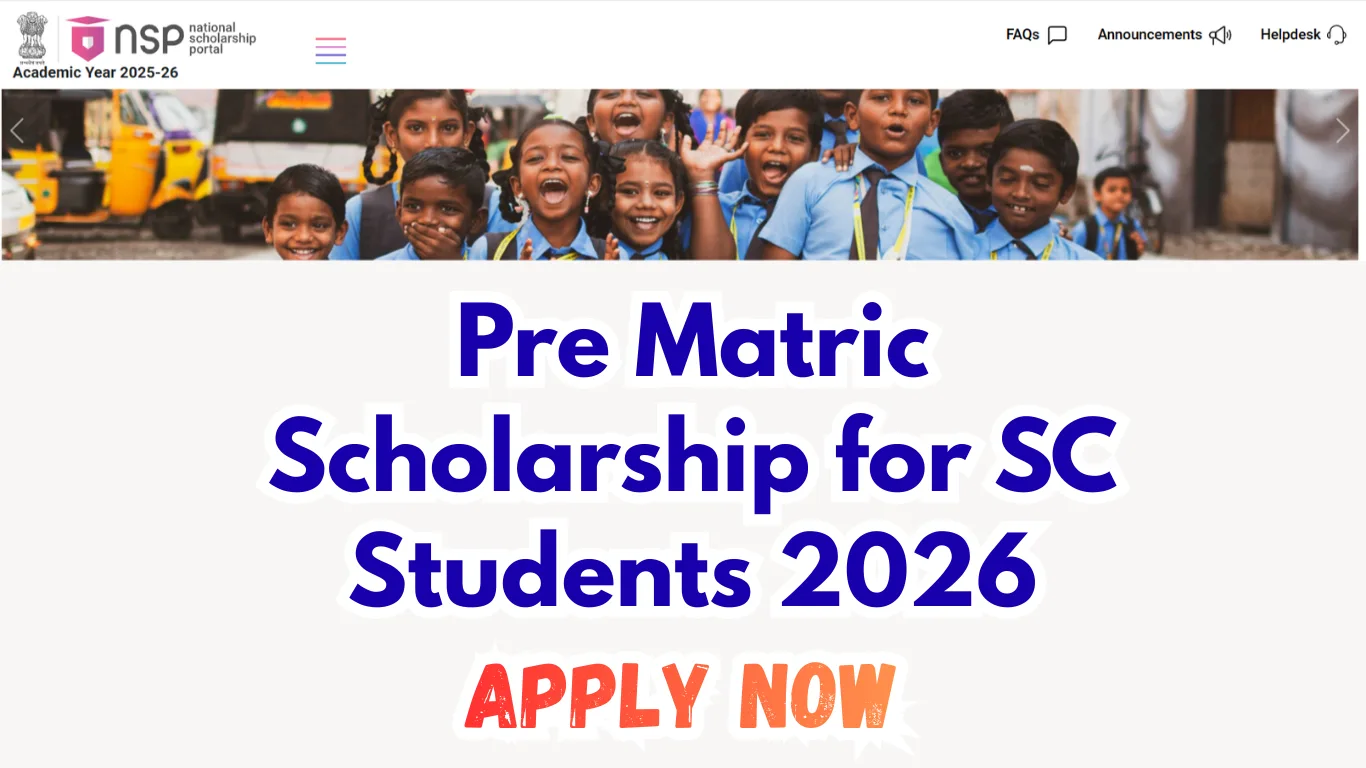 Pre Matric Scholarship for SC Students 2026: Eligibility, Benefits, NSP Apply Online & Documents Required